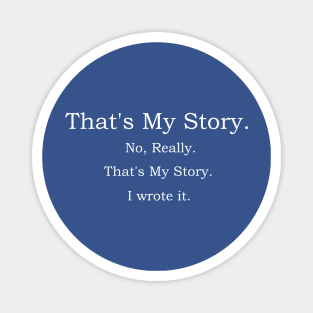 That's My Story Magnet